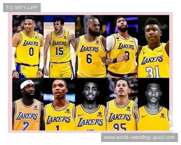 湖人新赛季阵容调整曝光 詹姆斯领衔核心阵容力争总冠军